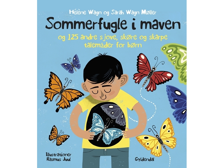 Sommerfugle Maven 125 Sjove Skøre Skarpe Talemåder For Børn Hlne Wagn Sarah Wagn Møller - Csbooks  - 9788702278873
