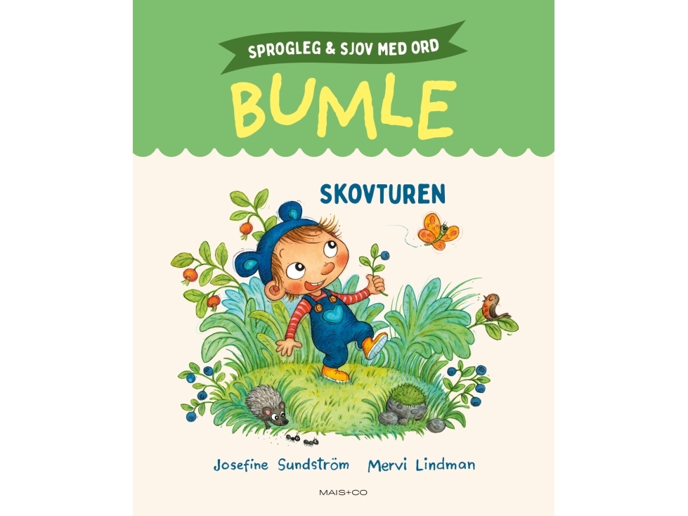 Sprogleg Sjov Med Bumle: Skovturen Josefine Sundstrm Mervi Lindman - Csbooks  - 9788794422093